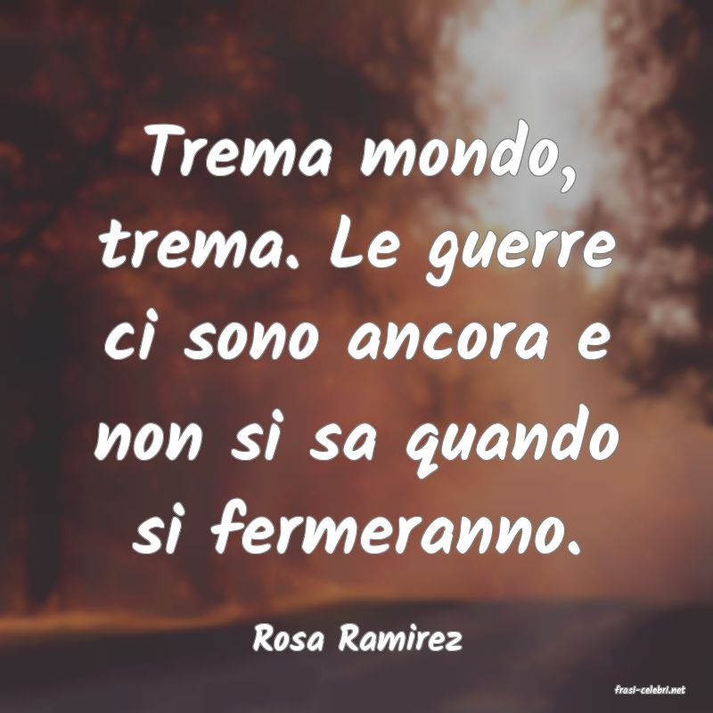 frasi di Rosa Ramirez