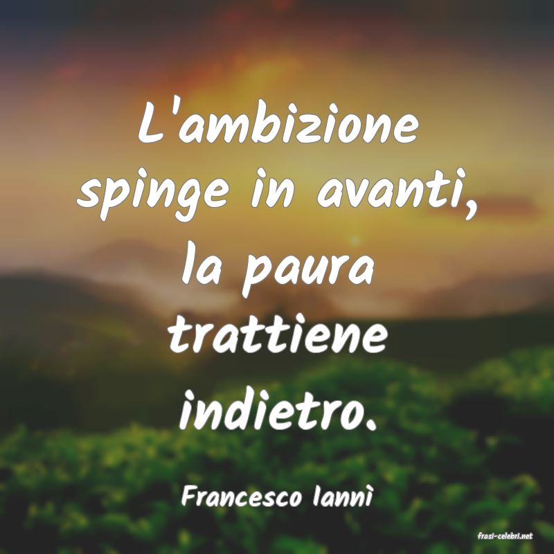 frasi di Francesco Iann