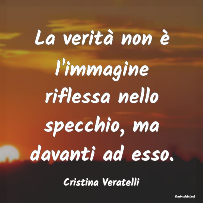 frasi di Cristina Veratelli