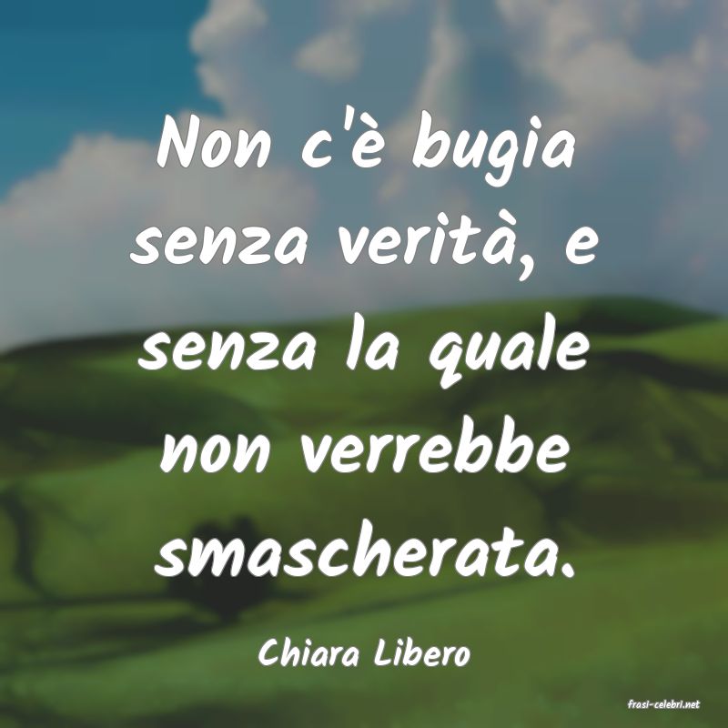 frasi di Chiara Libero