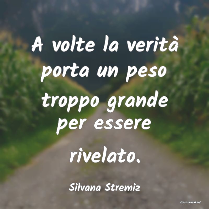 frasi di Silvana Stremiz