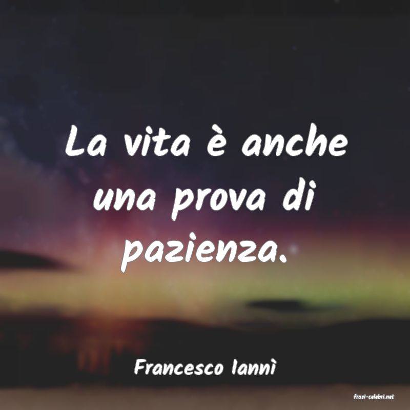 frasi di Francesco Iann