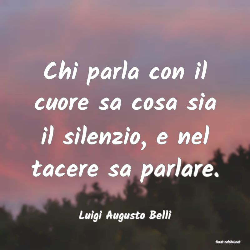 frasi di  Luigi Augusto Belli
