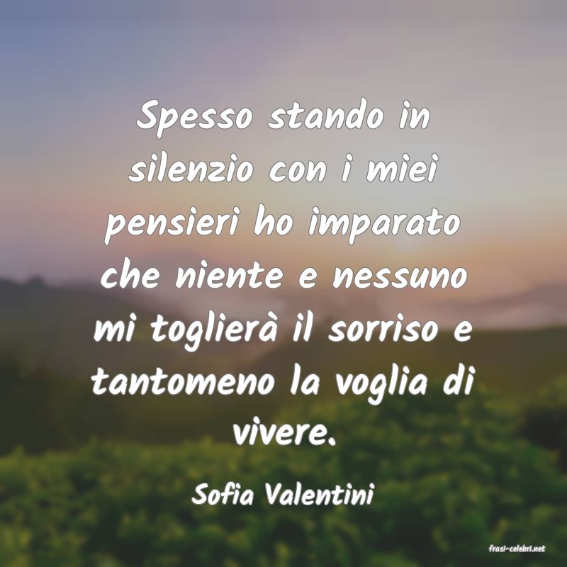 frasi di  Sofia Valentini
