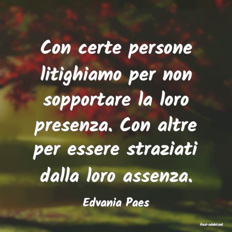 frasi di  Edvania Paes
