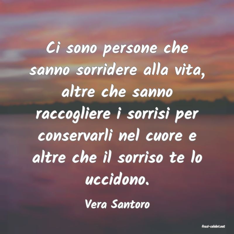 frasi di  Vera Santoro
