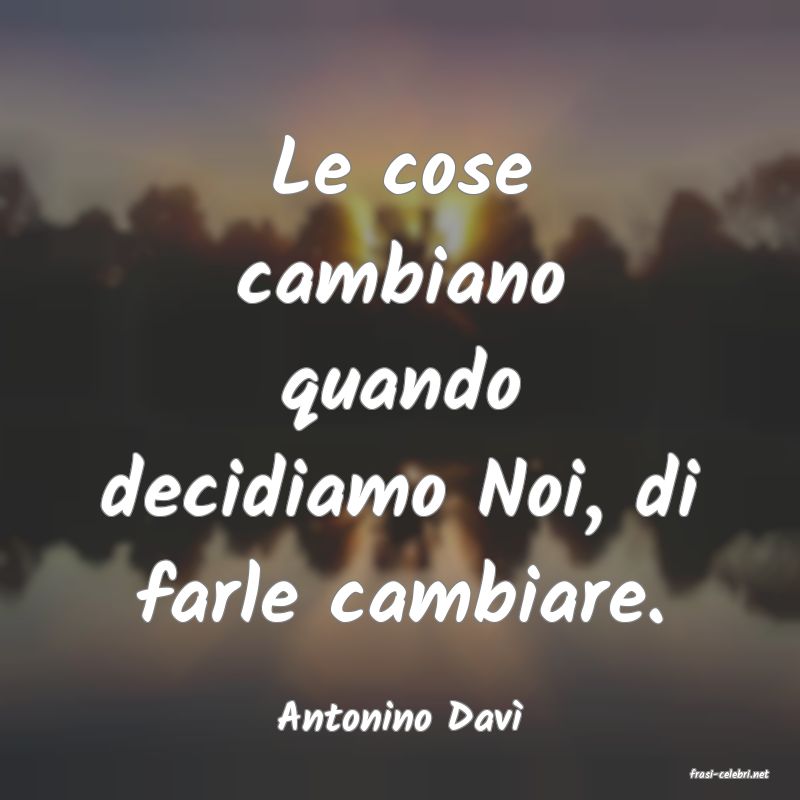 frasi di Antonino Dav