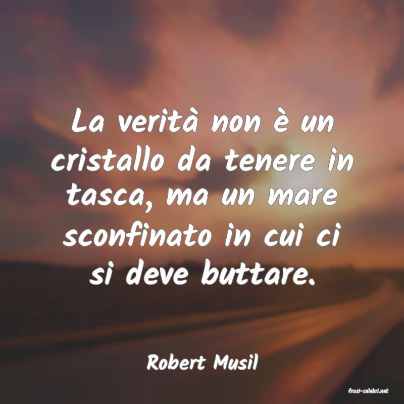 frasi di Robert Musil