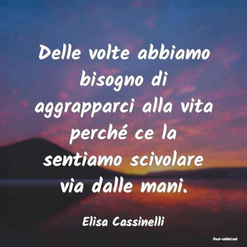 frasi di Elisa Cassinelli