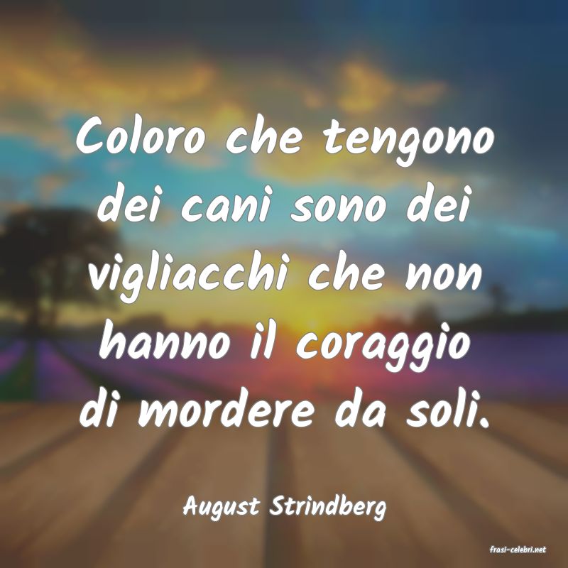 frasi di August Strindberg