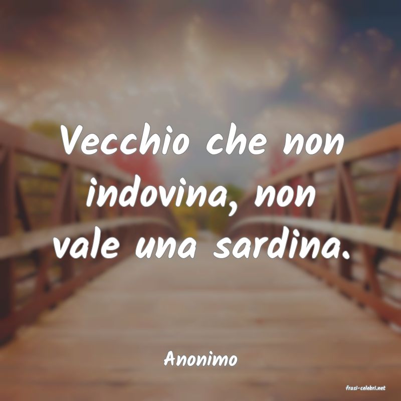frasi di Anonimo