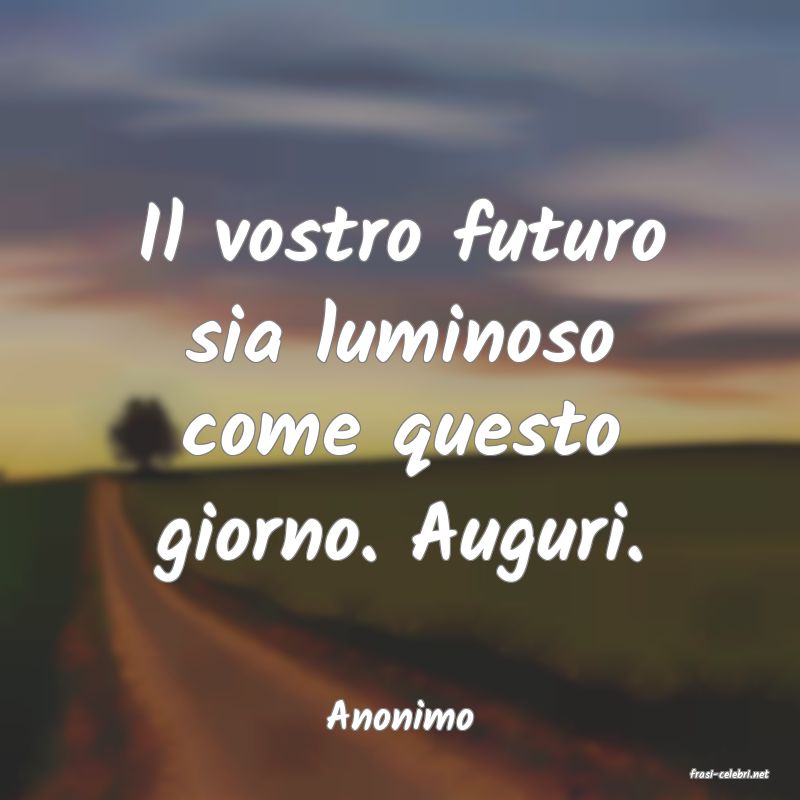 frasi di Anonimo