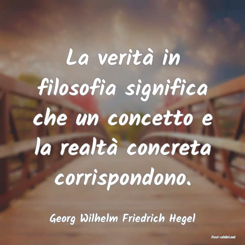 frasi di Georg Wilhelm Friedrich Hegel