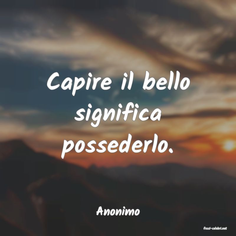 frasi di Anonimo