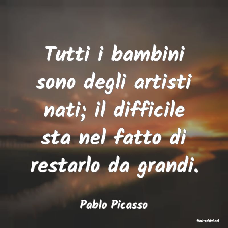 frasi di Pablo Picasso
