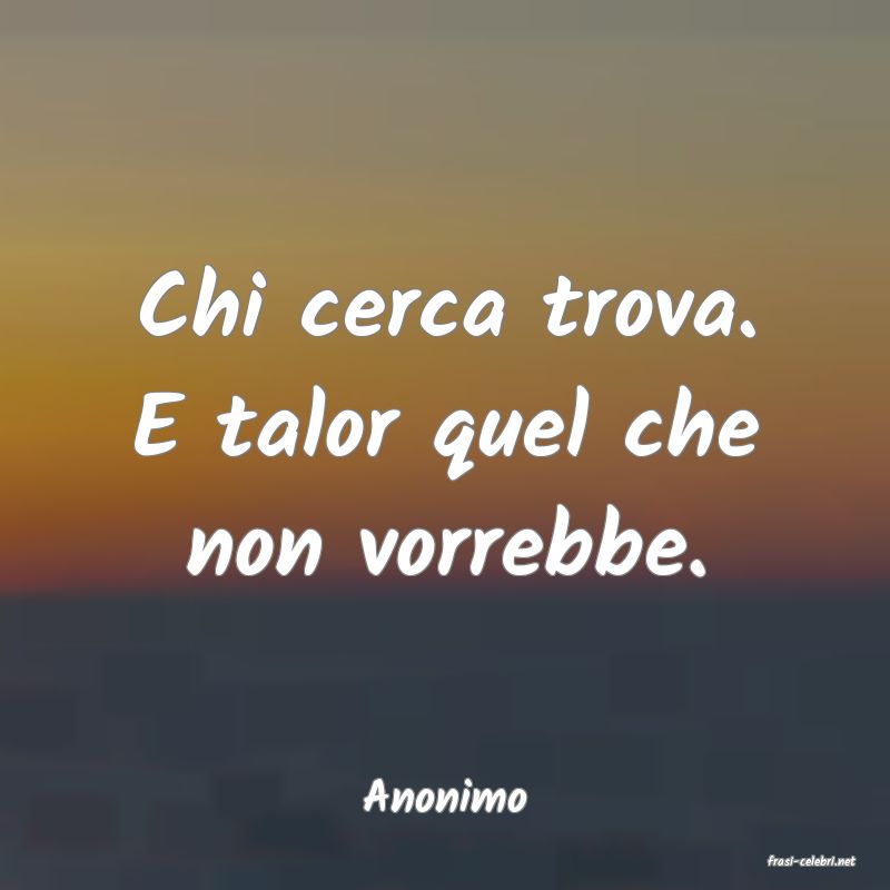 frasi di Anonimo