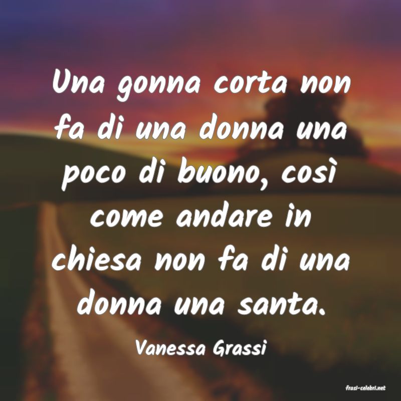 frasi di  Vanessa Grassi
