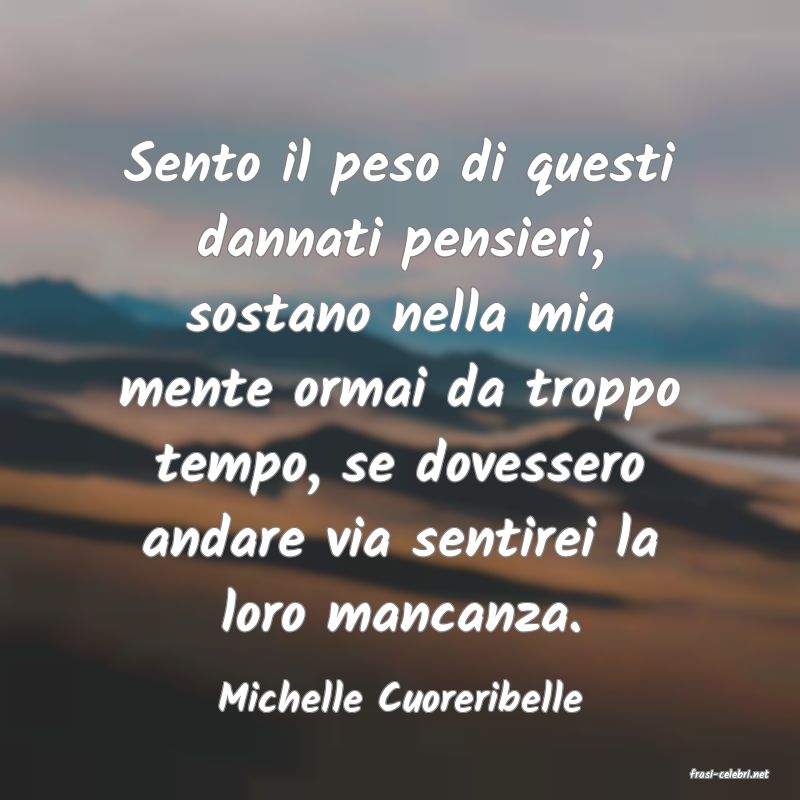 frasi di  Michelle Cuoreribelle
