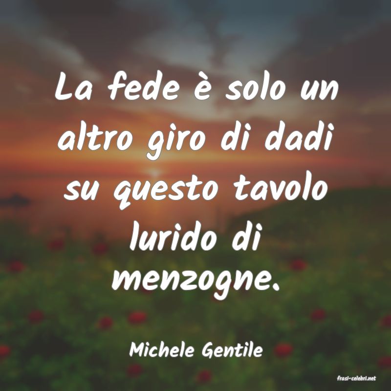 frasi di Michele Gentile