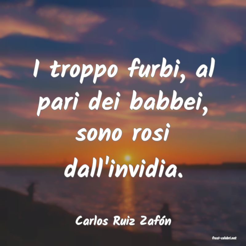 frasi di Carlos Ruiz Zafn