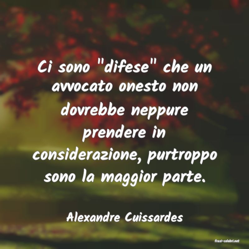 frasi di  Alexandre Cuissardes
