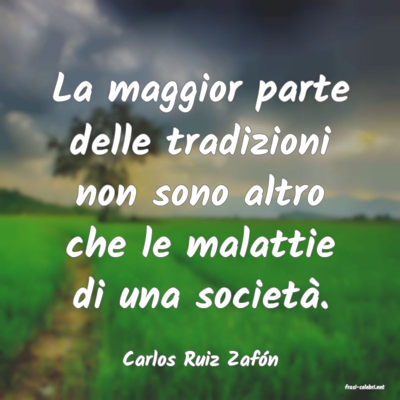 frasi di Carlos Ruiz Zafn