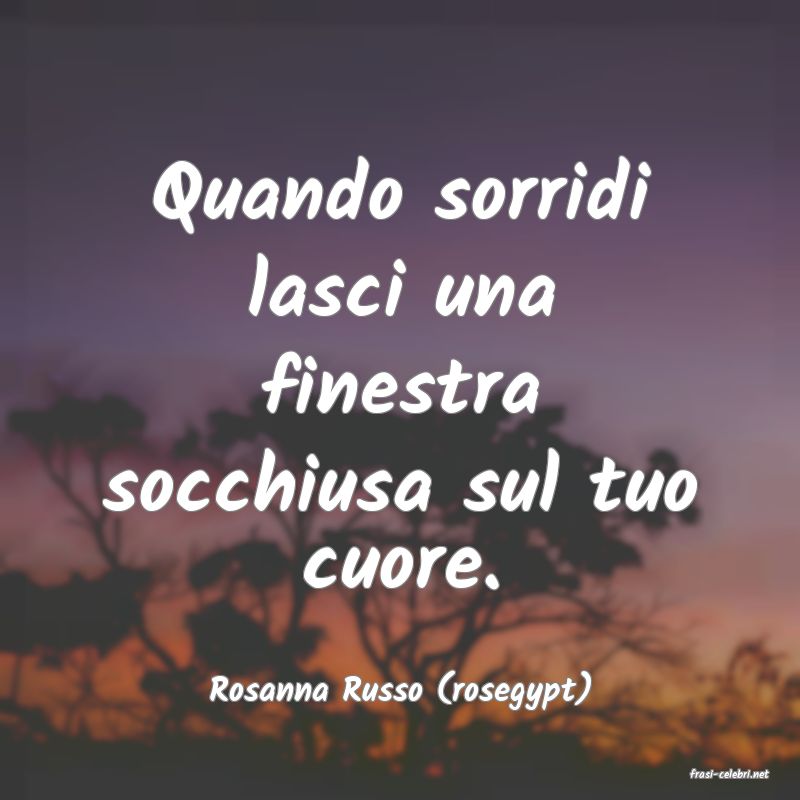 frasi di  Rosanna Russo (rosegypt)
