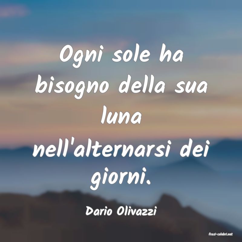frasi di  Dario Olivazzi
