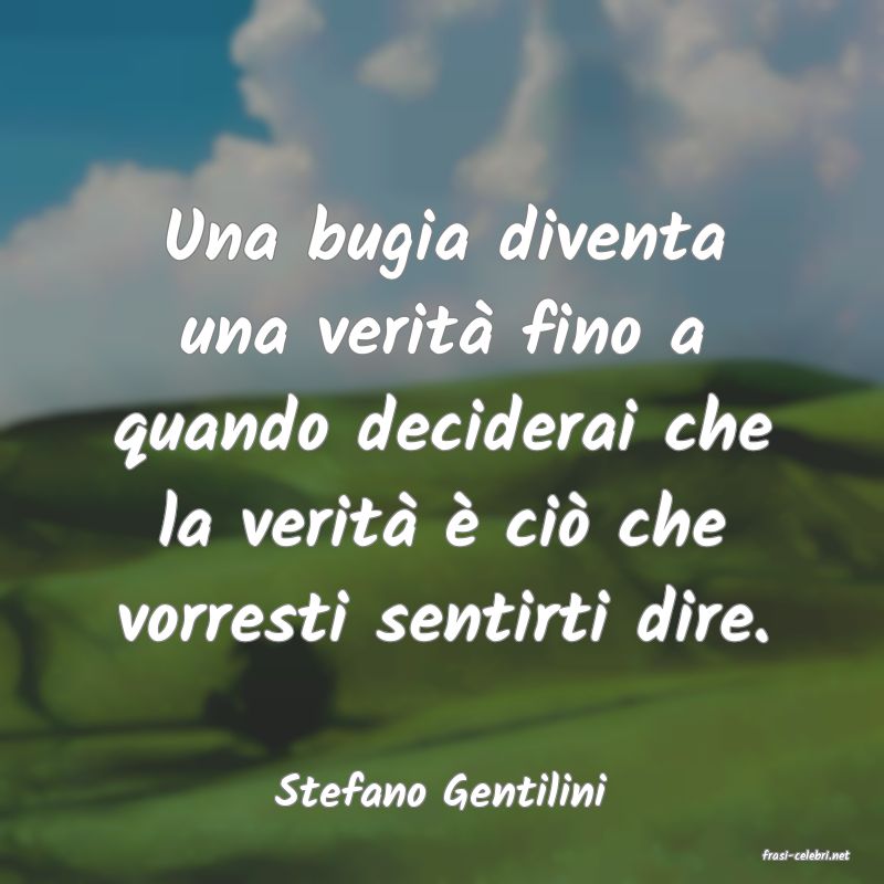 frasi di Stefano Gentilini