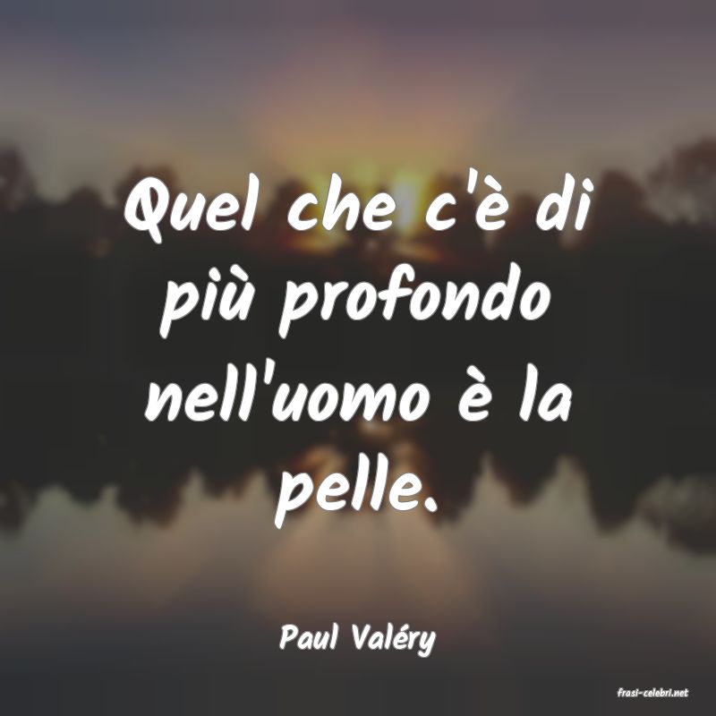 frasi di Paul Valry