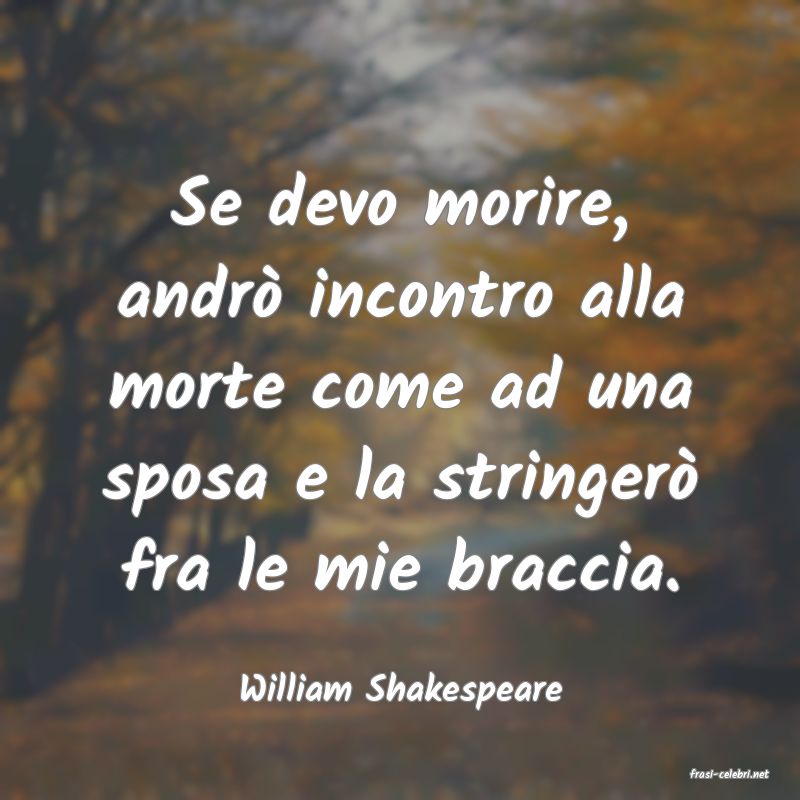 frasi di  William Shakespeare
