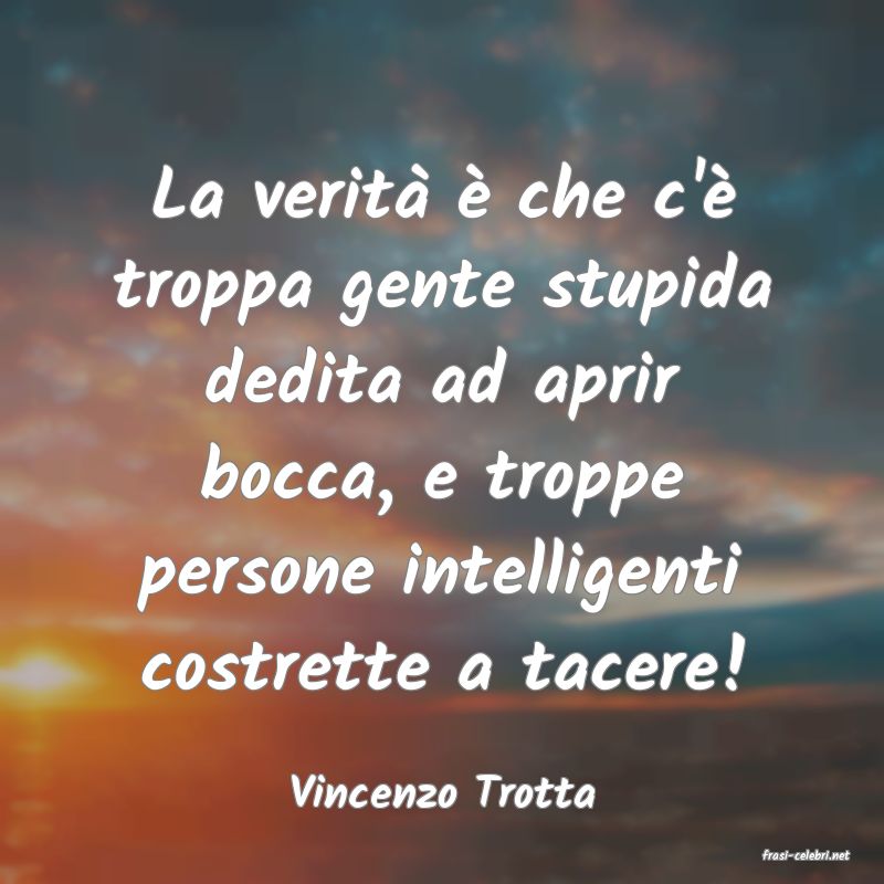 frasi di Vincenzo Trotta