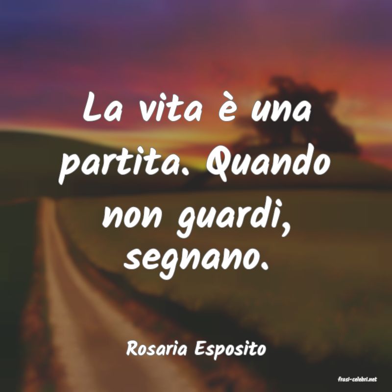 frasi di Rosaria Esposito