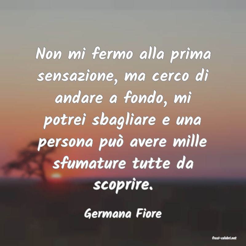 frasi di  Germana Fiore
