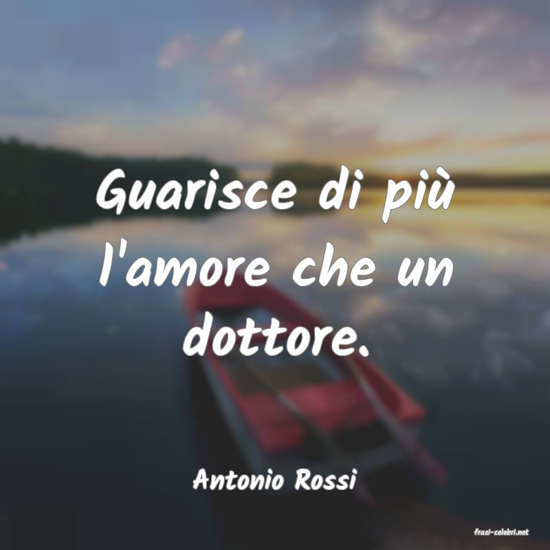 frasi di  Antonio Rossi
