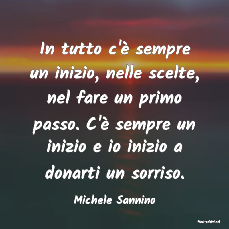 frasi di  Michele Sannino
