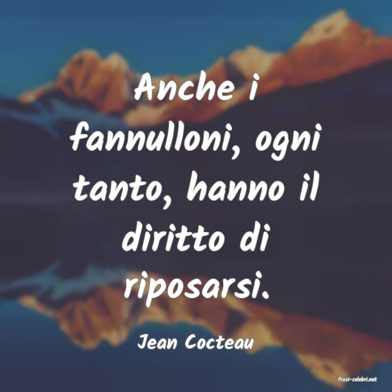 frasi di  Jean Cocteau
