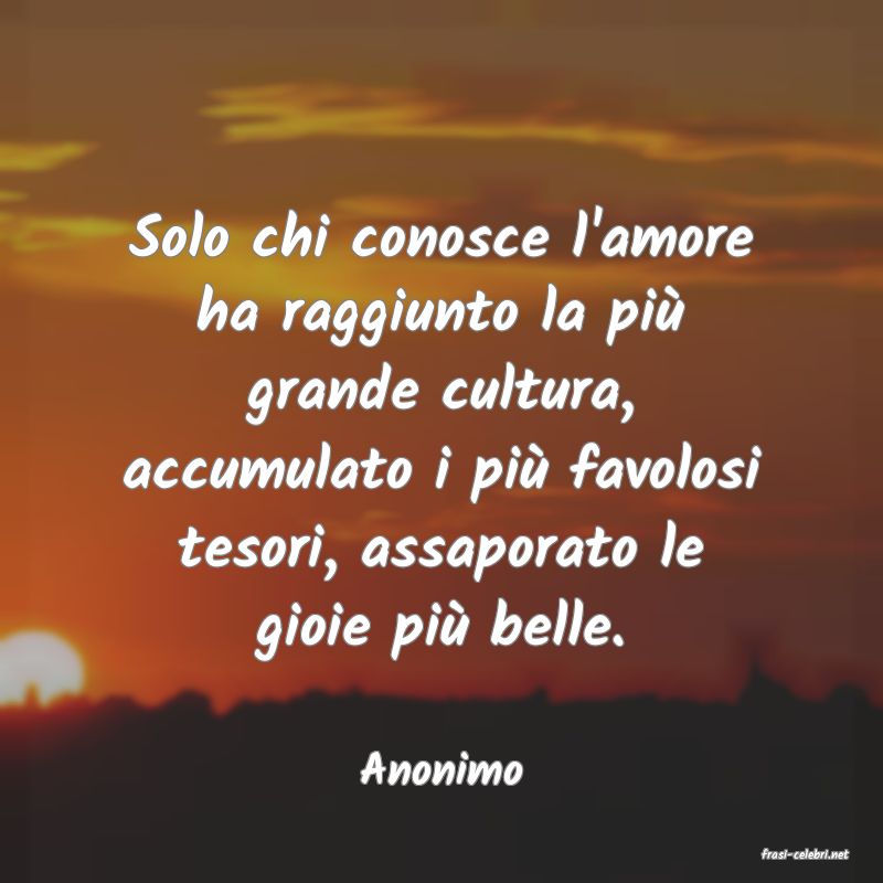 frasi di  Anonimo
