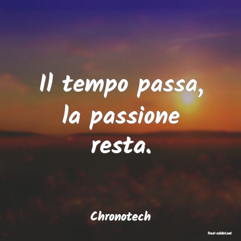 frasi di Chronotech