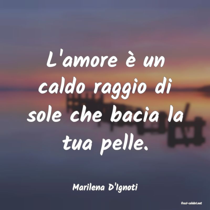 frasi di Marilena D'Ignoti