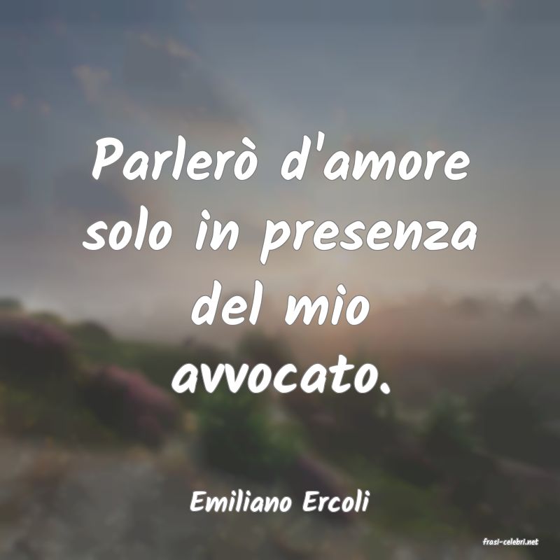 frasi di Emiliano Ercoli