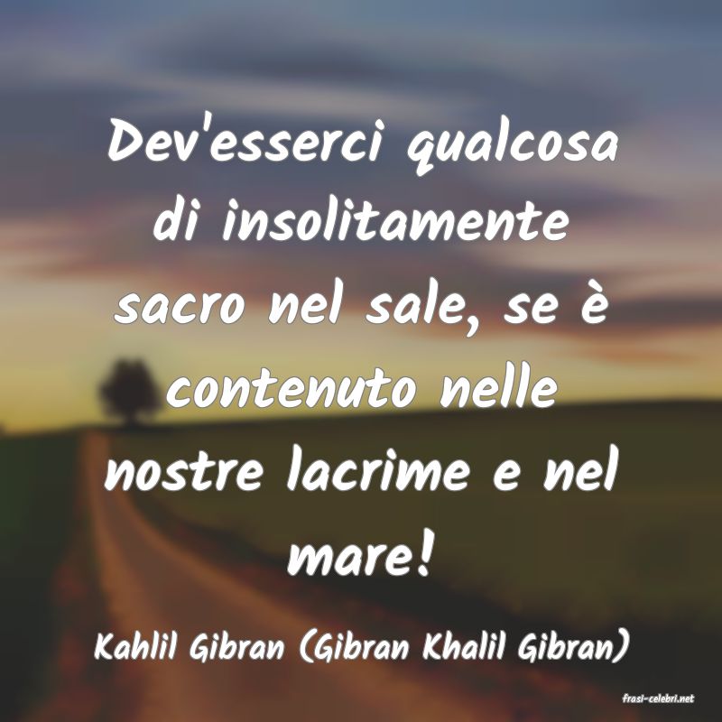 frasi di Kahlil Gibran (Gibran Khalil Gibran)