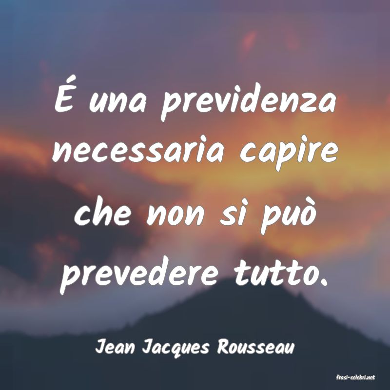 frasi di Jean Jacques Rousseau