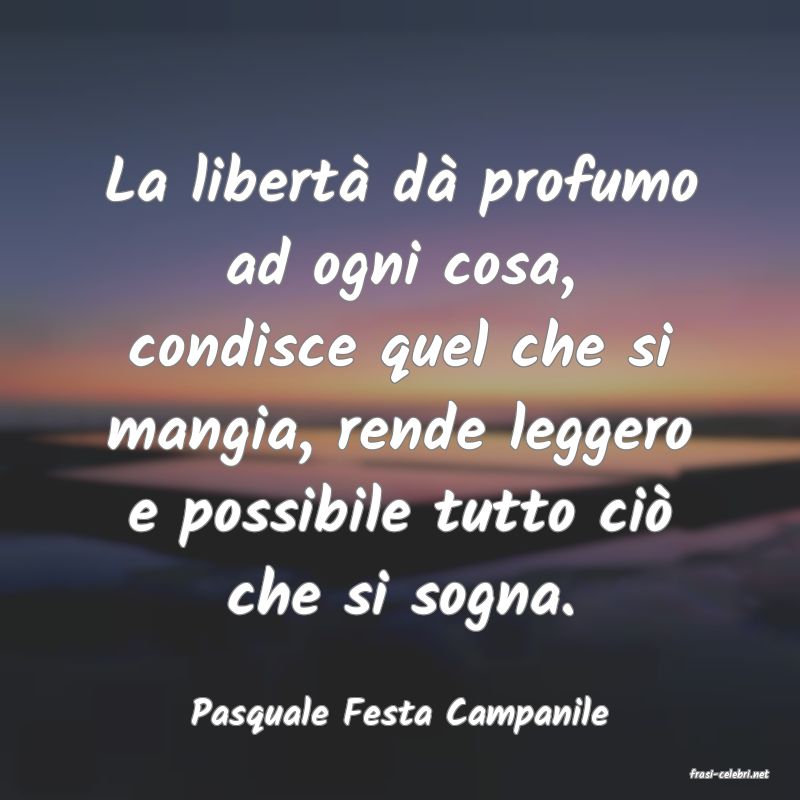 frasi di Pasquale Festa Campanile