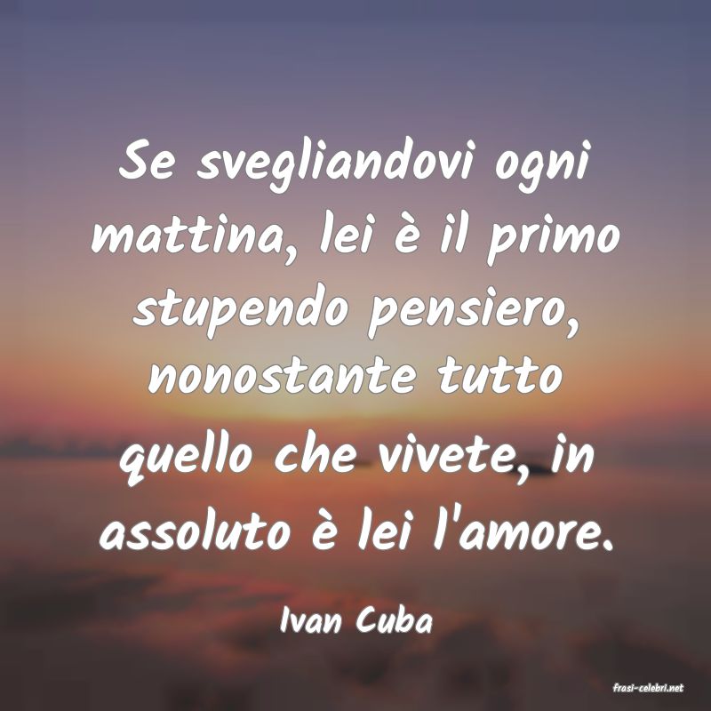 frasi di  Ivan Cuba
