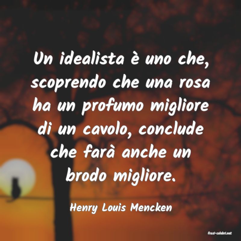 frasi di  Henry Louis Mencken
