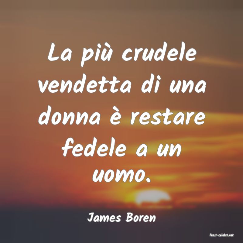 frasi di James Boren