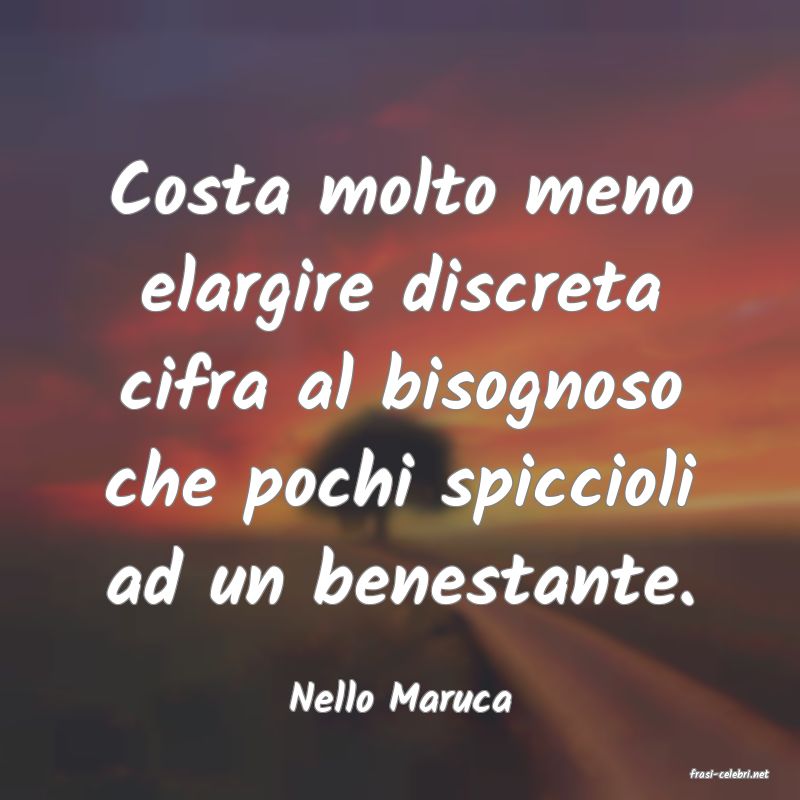 frasi di  Nello Maruca

