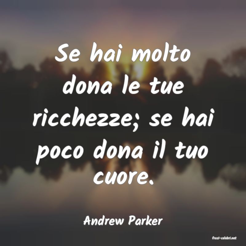 frasi di Andrew Parker