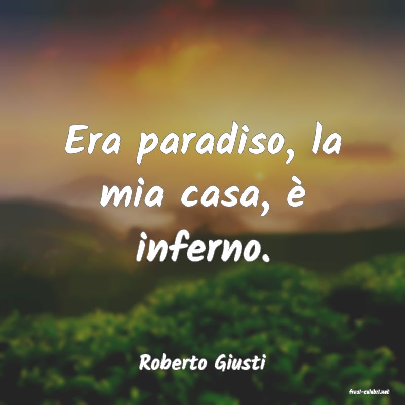 frasi di Roberto Giusti
